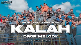 DJ KALAH - DROP MELODY - STYLE PARTY BY SABANA MUSIC 