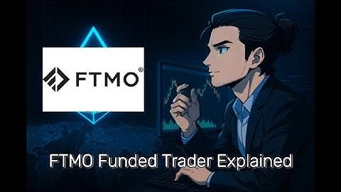 FTMO Funded Trader Explained: Challenge, Verification & Payouts