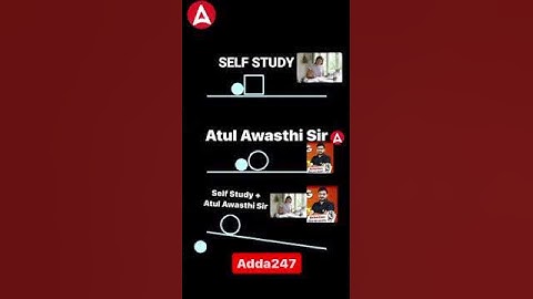 Self study + Atul Awasthi sir = Success