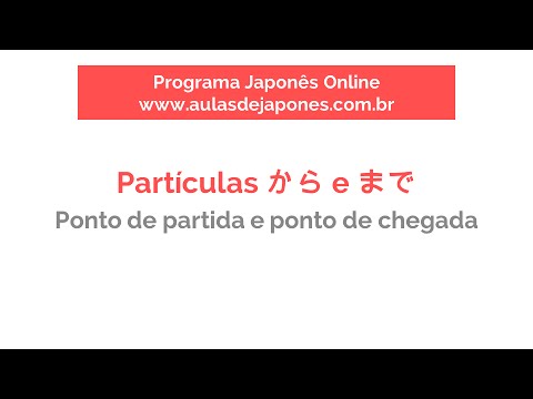 A partir de (から) e até (まで) | Aulas de Japonês