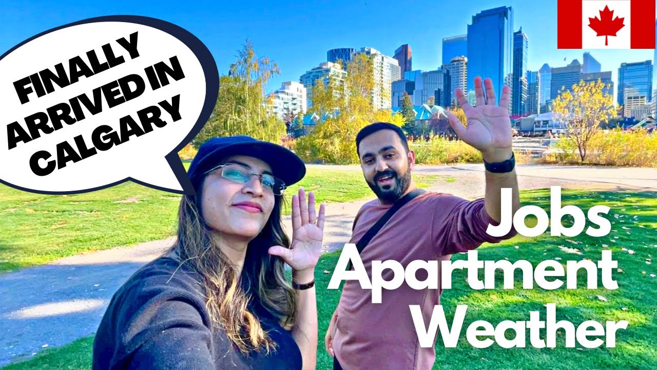 Finally Arrived in Calgary ️ Our Jobs Our Apartment Our First
