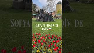 Sofya ve Plovdiv’de 1 Gün 🇧🇬 | Balkanların Renkli Yüzü 40 Saniyede! ✈️ #bulgaria #sofia #plovdiv