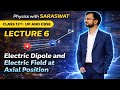 Board Exam Mein Pakka Aane Wala 💯 | Electric Dipole and Field Axial Position, Easy Hai 😎@Vedphysics