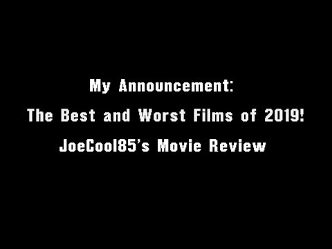 The Best and Worst Films of 2019!: Joseph A. Sobora's Announcement