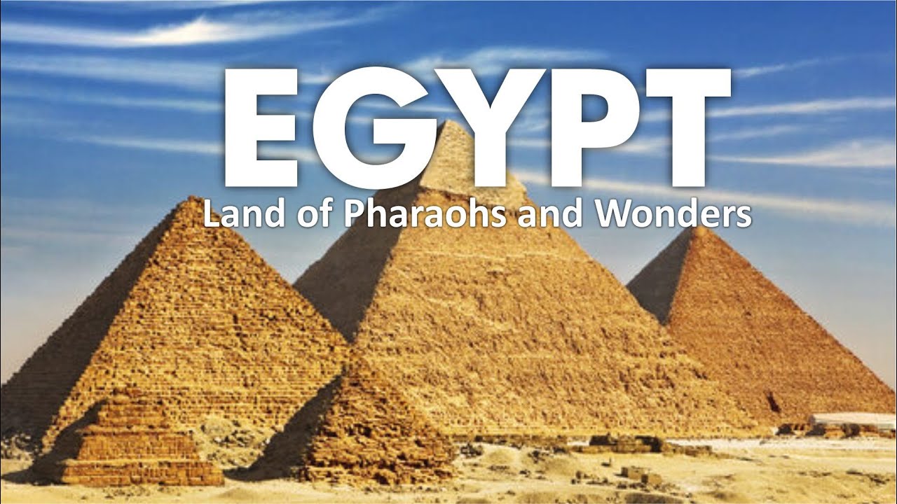 Egypt | Land of Pharaohs and Wonders - YouTube