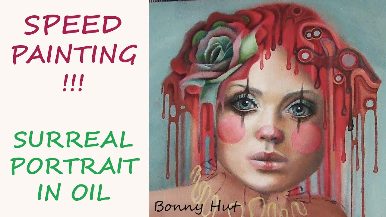 Speed painting / time lapse of surreal portrait oil painting with artist, Bonny Hut Part 1 of 2