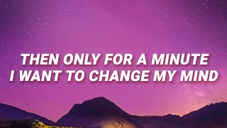 Marshmello - Then only for a minute i want to change my mind (Happier) (Lyrics) Resimi