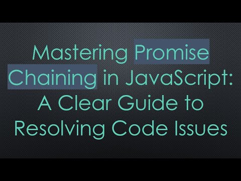 Mastering Promise Chaining