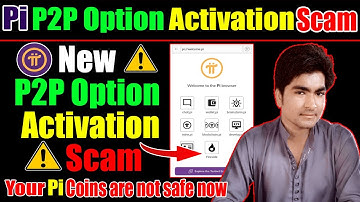 how to activate p2p option pi vallet scam | p2p option activation pi scam | pi p2p option activate⚠️