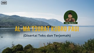 Al Matsurat Kubro Pagi disertai Teks dan Terjemah | Ust. Nandar S.
