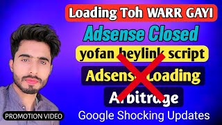 No More Adsense Loading - Heylink Yofan Script Banned - Google Adsense New Updates