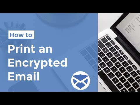 How To | Print an Encrypted Email