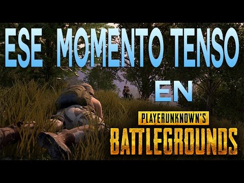 PLAYERUNKNOWN 27S BATTLEGROUNDS Ese Momento tenso Que estas a punto de ganar
