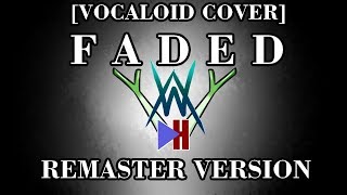 [VOCALOID COVER] FADED - HATSUNE MIKU ft. DRAGONHOUND (REMASTER)