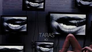 TARAS - XO