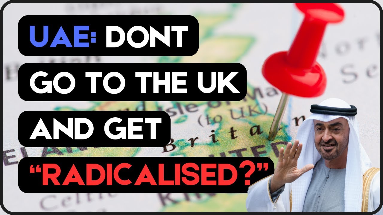 UAE Doesn't Want Their Citizen Radicalised…by other Muslims in the UK?