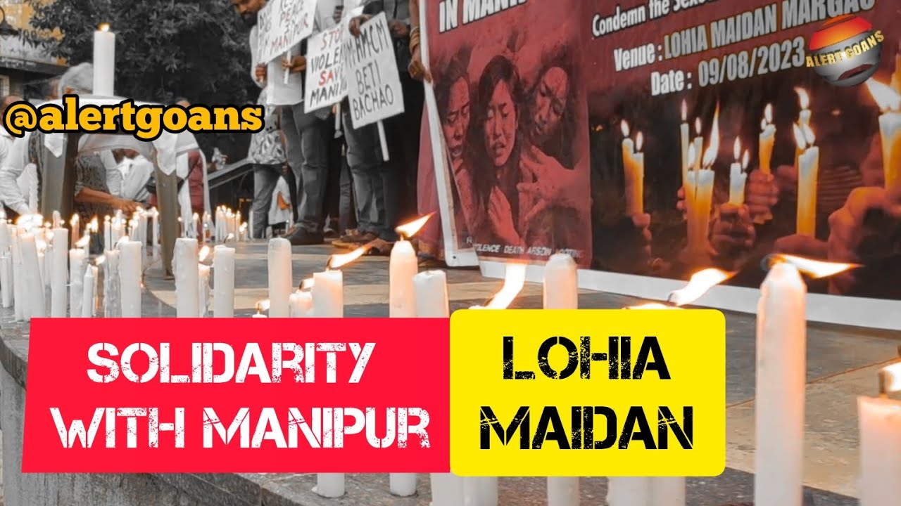 GOANS IN SOLIDARITY WITH MANIPUR CANDLE LIGHT MARCH AT LOHIA MAIDAN
