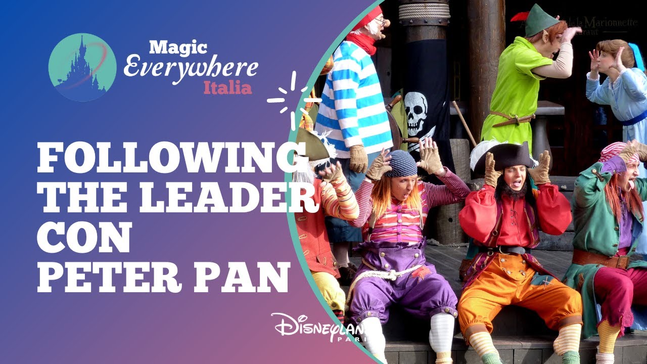 🍂 Following the Leader con Peter Pan ✨ RARO SPETTACOLO COMPLETO | Disneyland Paris 2011