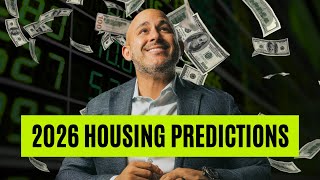 2026 Housing Market Outlook: What Experts Predict for Home Prices & Mortgage Rates