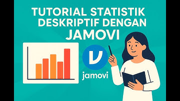 Statistik Deskriptif dengan Jamovi: Panduan Lengkap untuk Pemula