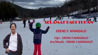 Download Lagu SELAMAT PAGI TUHAN - ERENS. F. MANGALO - LAGU ROHANI YANG SELALU MENGUCAP SYUKUR ATAS HARI YANG BARU MP3 Download Lagu SELAMAT PAGI TUHAN - ERENS. F. MANGALO - LAGU ROHANI YANG SELALU MENGUCAP SYUKUR ATAS HARI YANG BARU MP3