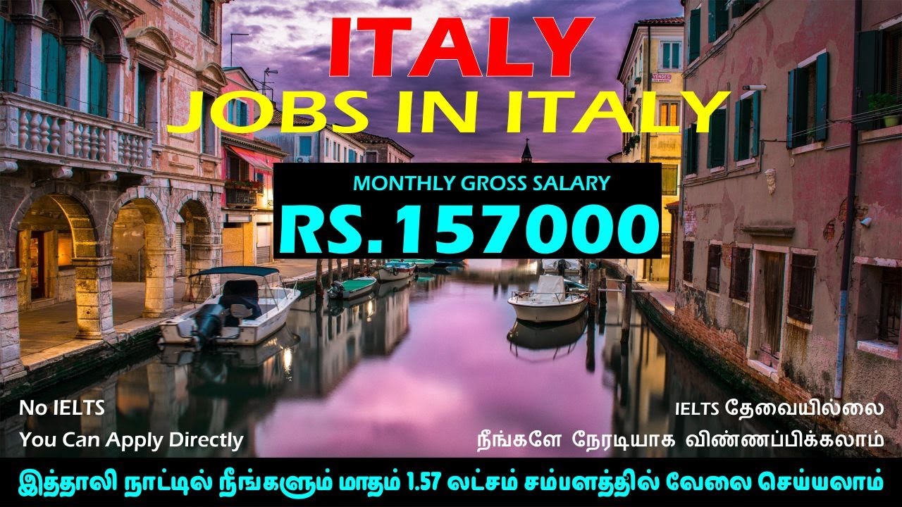 Jobs in Italy Foreign Jobs in Tamil Jobs in Europe Tamil Jobs