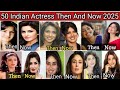 Famous Bollywood ActressThen And Now  !! Actress Transformation 😱😱 2025