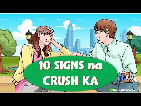 ANO SENYALES NA CRUSH KA, TYPE KA o MAY PAGTINGIN: Paano malaman kung gusto ka ng Lalake Babae mo