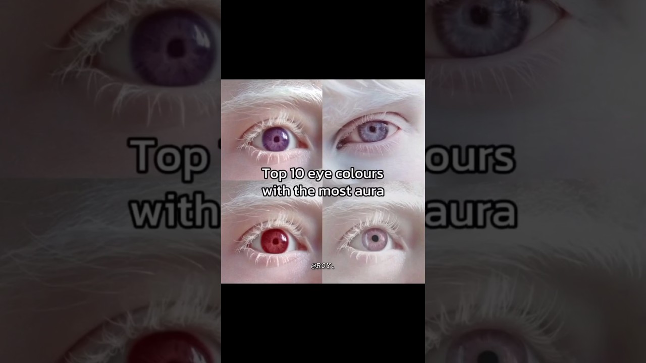 Top 10 eye colours with the most aura 🗿✨ 