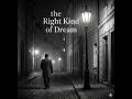 The Right Kind Of Dream mp3