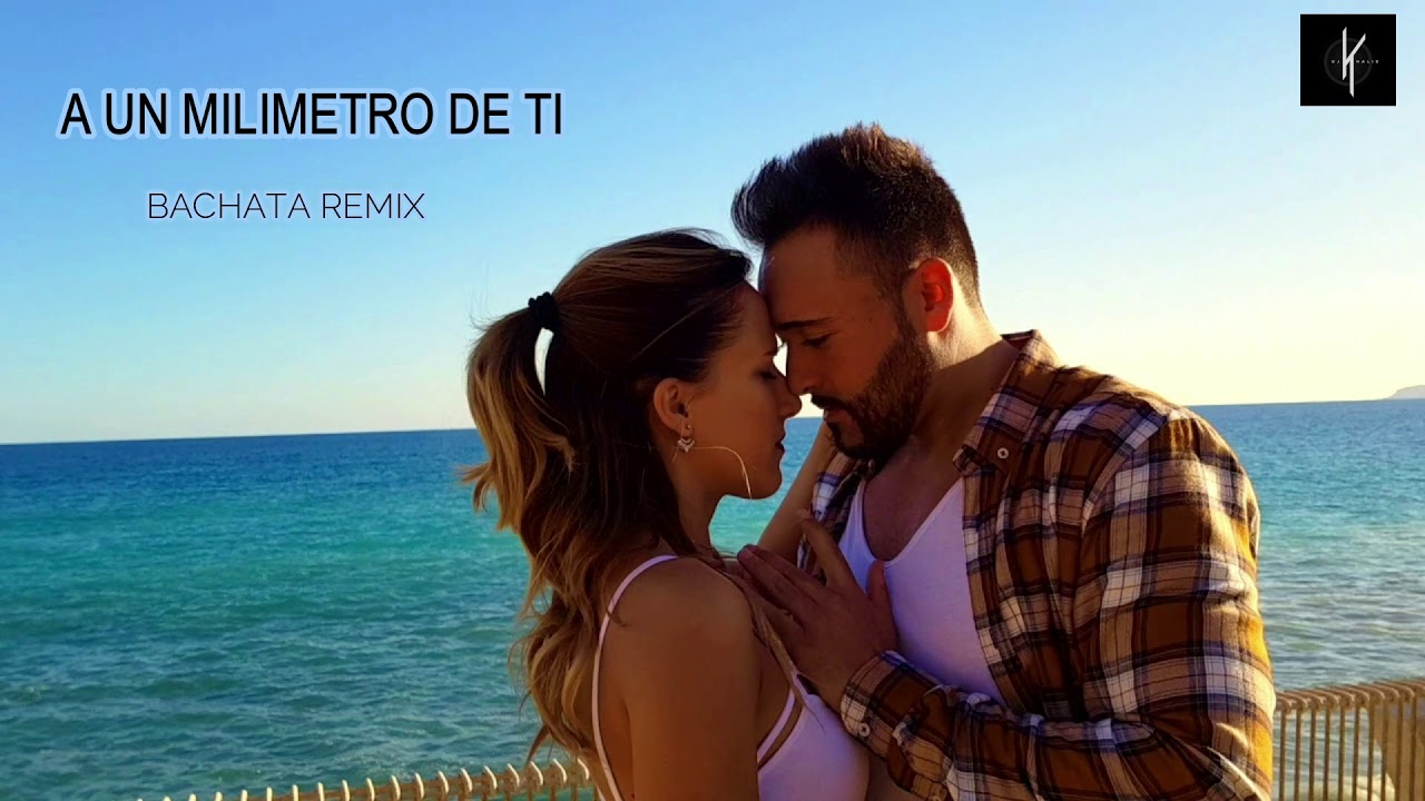 Download A Un Milímetro De Ti - (Bachata Remix By Dj Khalid) MP3