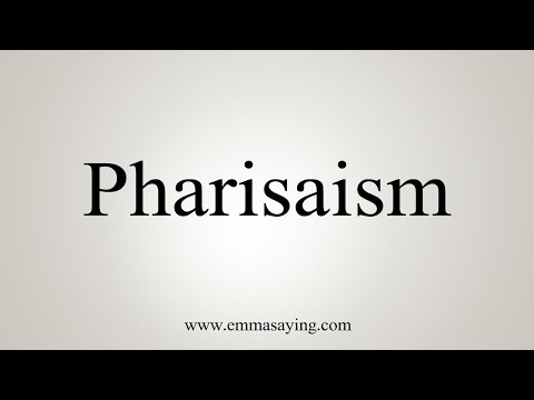 Video: What Is Pharisaism