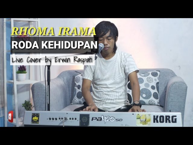 RHOMA IRAMA - RODA KEHIDUPAN (Cover by Erwin Raspati) || Dangdut Korg PA50 class=