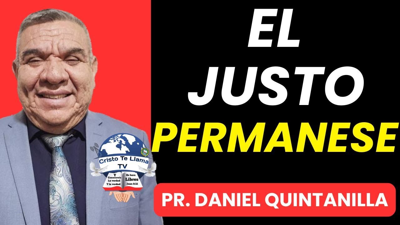 🔴PR. DANIEL QUINTANILLA (EL JUSTO PERMANESE)