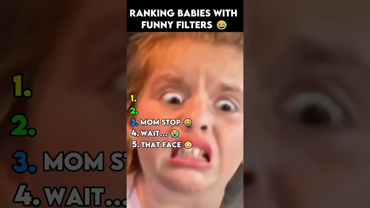 Ranking Babies with Funny Filters 😂
