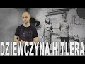 Dziewczyna Hitlera - Ewa Braun. Historia Bez Cenzury