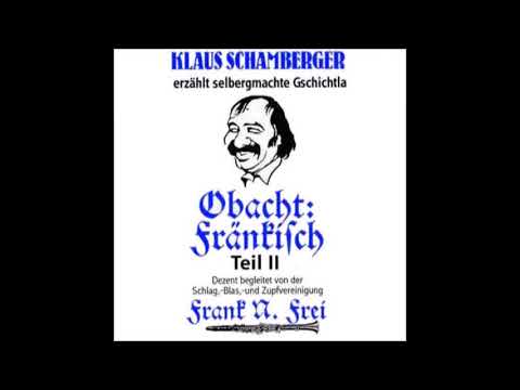 Klaus Schamberger - Obacht Fränkisch Teil 2 - Schafkopfen