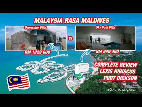 MALAYSIA RASA MALDIVES, REVIEW LENGKAP HOTEL LEXIS HIBISCUS PORT DICKSON, PRIVATE POOL & SAUNA| #33