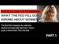 Red Pill &quot;Men Must Become, Women Just Are&quot; vs Jung | The Feminine, Anima; our Soul &amp; Wisdom (Part 1)