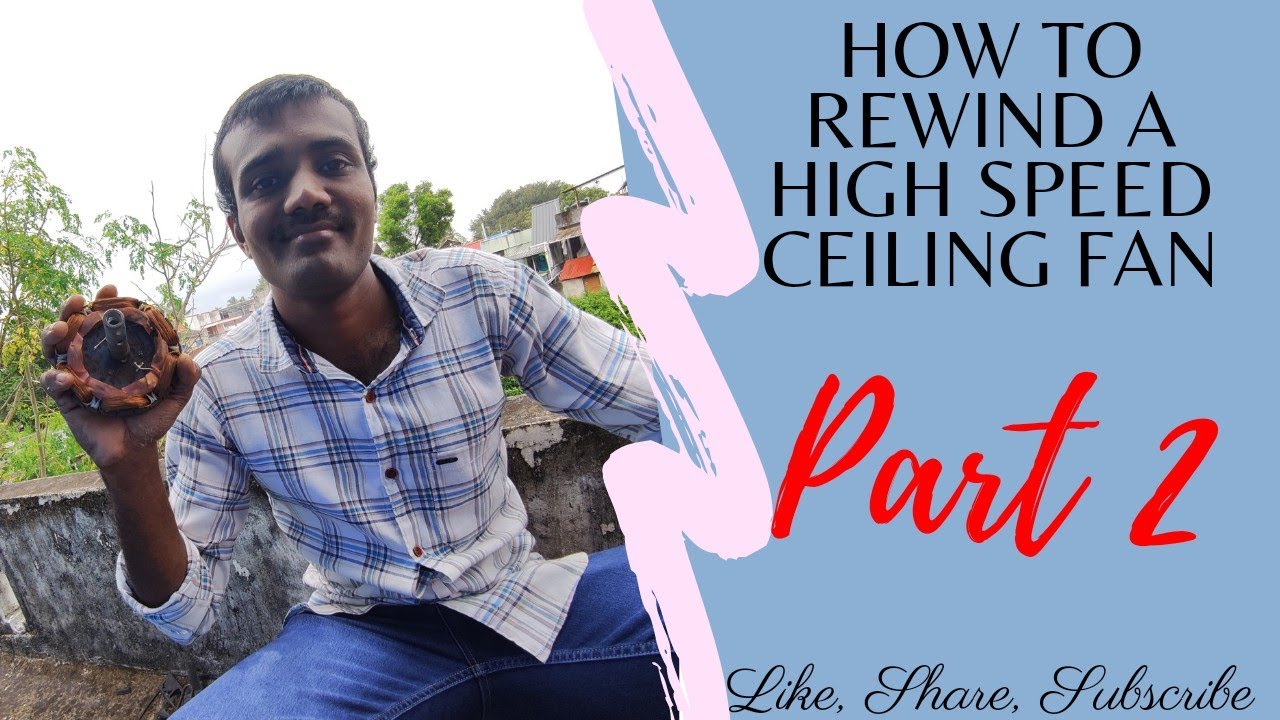 How to assemble and rewind a Highspeed ceiling fan easily in Malayalam