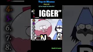 Top 10 Memes (Part 58)