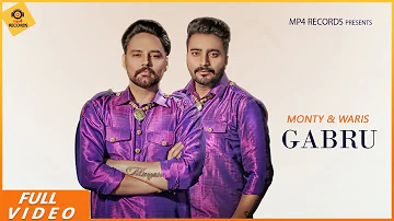 Monty Waris - Gabru (Full Video) | Jassi X | Latest Punjabi Songs 2019 | Mp4 Music