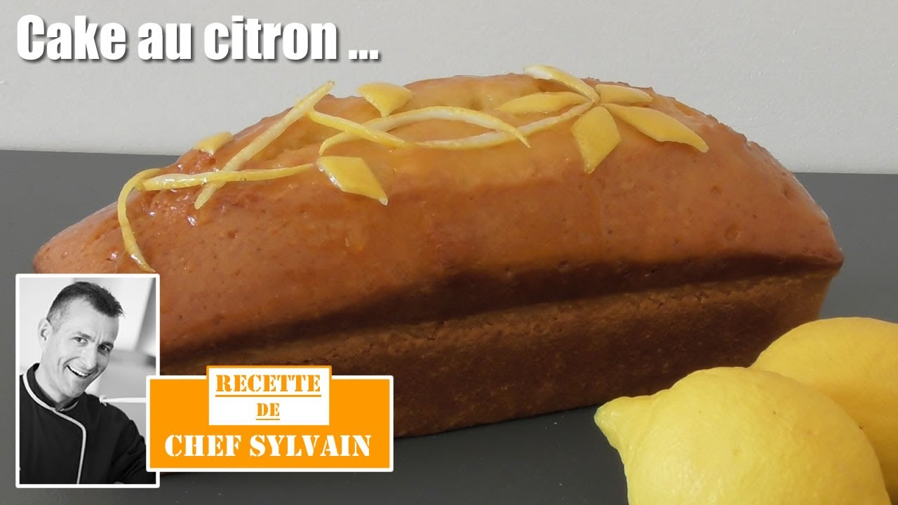 Cake au citron - Recette facile par Chef Sylvain