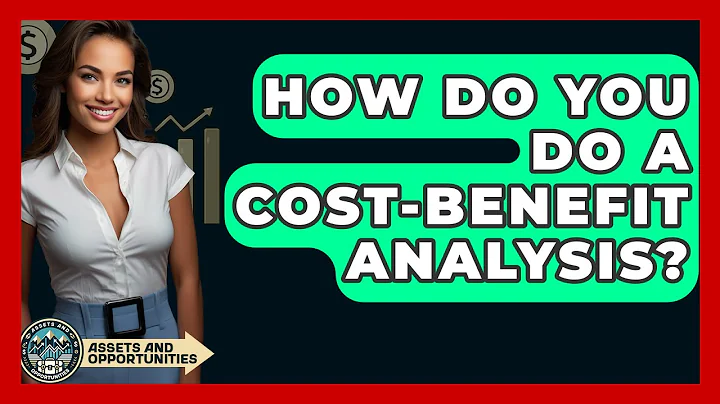 How Do You Do A Cost-benefit Analysis? - AssetsandOpportunity.org