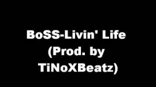 BoSS-Livin' Life (Prod. by TiNoXBeatz) Resimi