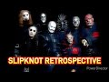 Slipknot Retrospective