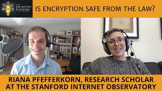 Is Encryption Safe from the Law? - Riana Pfefferkorn, Research Scholar Stanford Internet Observatory