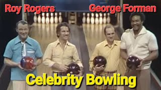 Roy Rogers  Don Adams  Bob Newhart  George Forman  Celebrity Bowling  1970