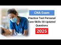 CNA Practice Test 2025: Personal Care Skills (50 Updated Questions &amp; Answers)