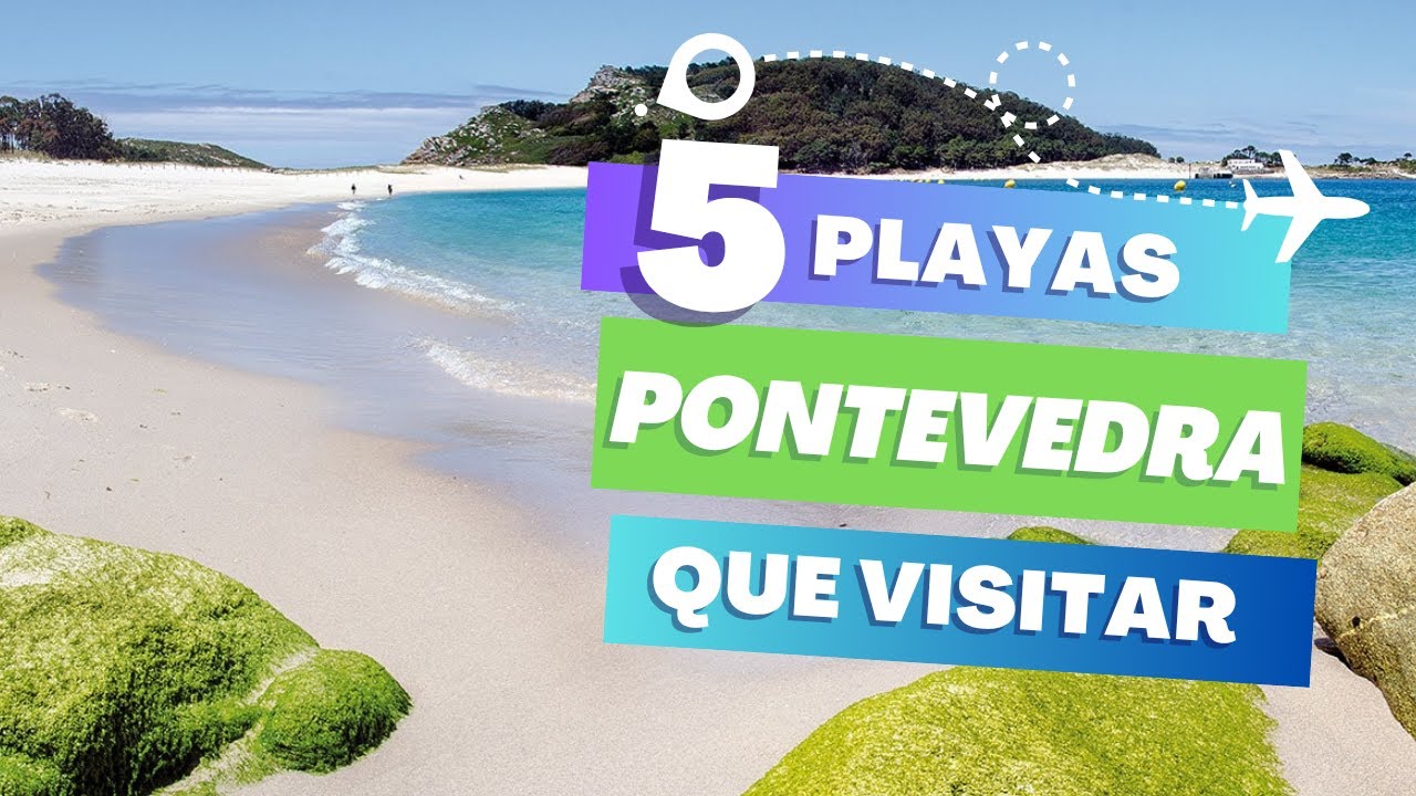 Las 5 MEJORES PLAYAS de PONTEVEDRA en 2025